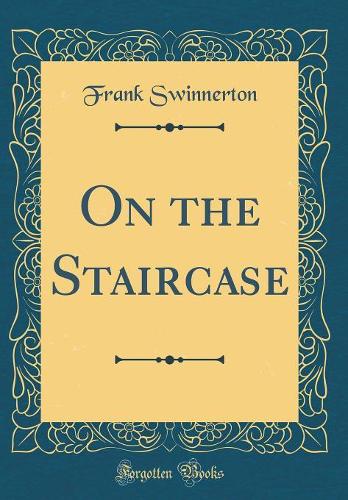 On the Staircase (Classic Reprint)