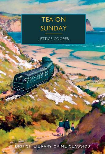 Tea on Sunday: (133 British Library Crime Classics)