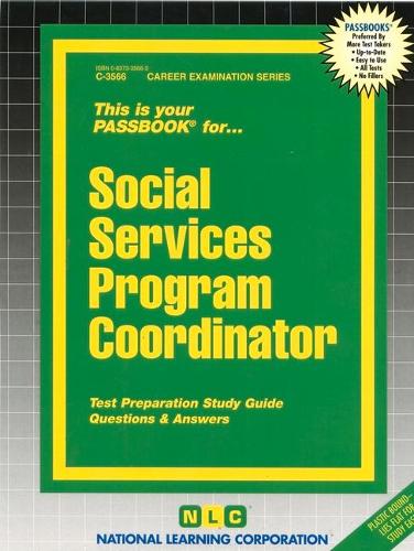 Social Services Program Coordinator: Passbooks Study Guide