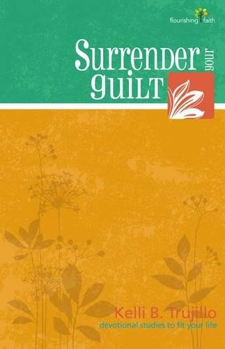 Surrender Your Guilt
