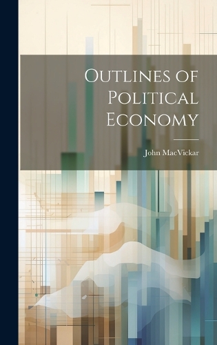 Outlines of Political Economy