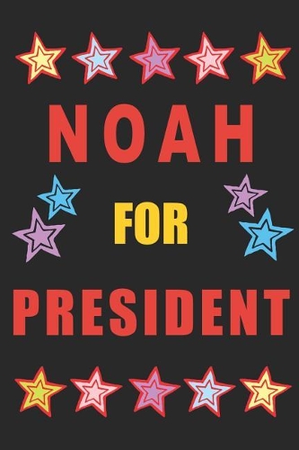 Noah for President