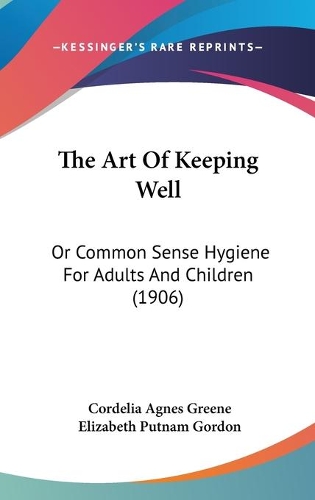 The Art Of Keeping Well