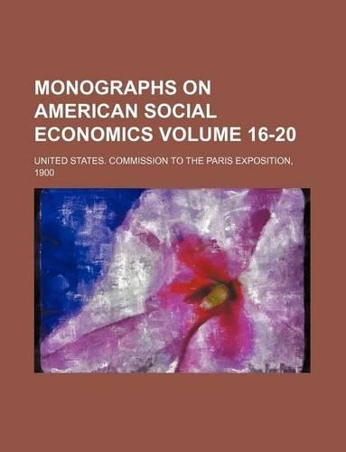 Monographs on American Social Economics Volume 16-20
