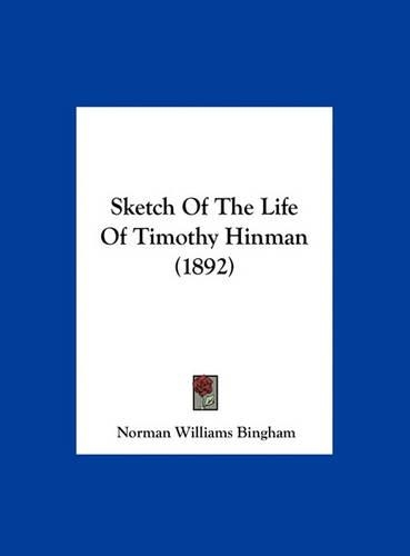Sketch of the Life of Timothy Hinman (1892)