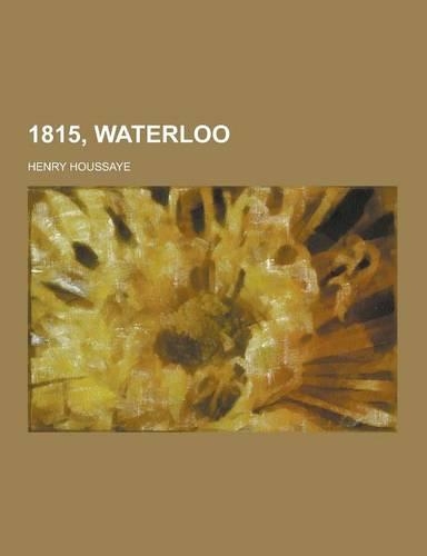 1815, Waterloo