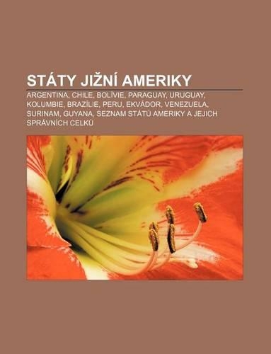 Staty Ji Ni Ameriky: Argentina, Chile, Bolivie, Paraguay, Uruguay, Kolumbie, Brazilie, Peru, Ekvador, Venezuela, Surinam, Guyana(Czech)