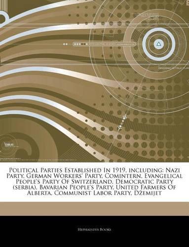 Articles on Political Parties Established in 1919, Including