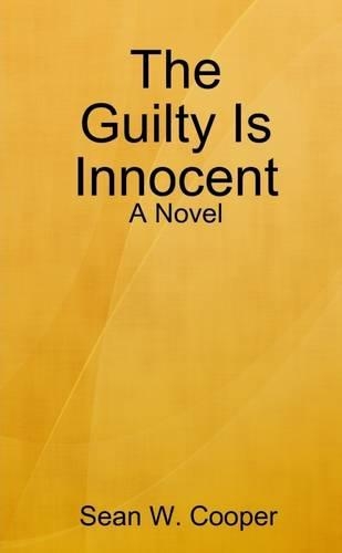 The Guilty Is Innocent
