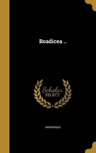 Boadicea ..