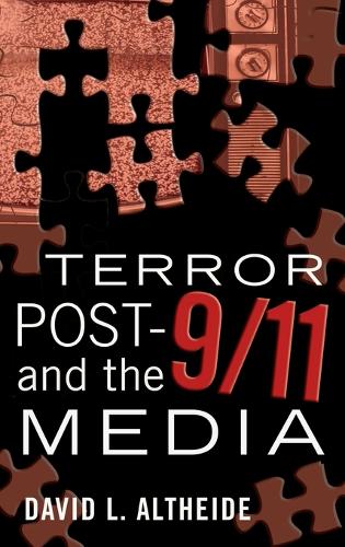 Terror Post 9/11 and the Media: (4 Global Crises and the Media)