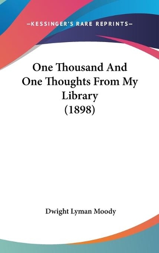 One Thousand And One Thoughts From My Library (1898)