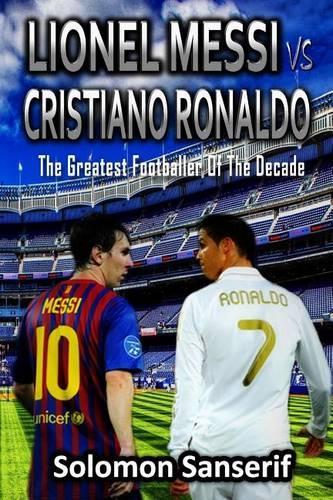 Lionel Messi Vs Cristiano Ronaldo