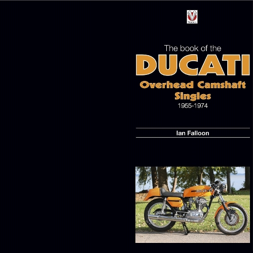 Book of Ducati Overhead Camshaft Singles: 1955-1974
