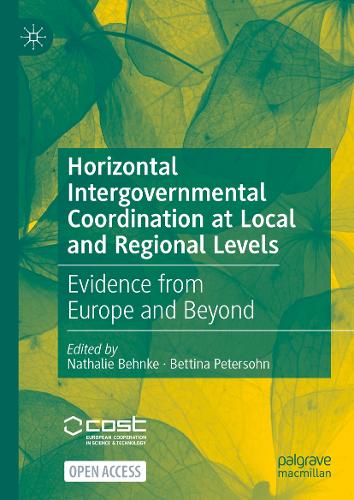 Horizontal Intergovernmental Coordination at Local and Regional Levels: Evidence from Europe and Beyond