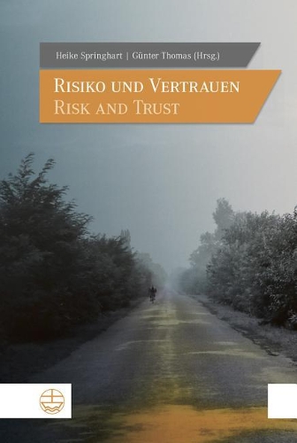 Risiko Und Vertrauen - Risk and Trust