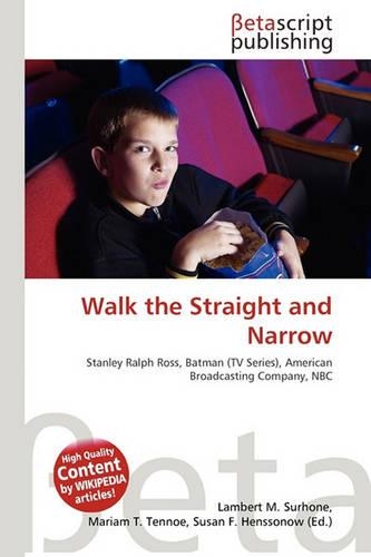 Walk the Straight and Narrow