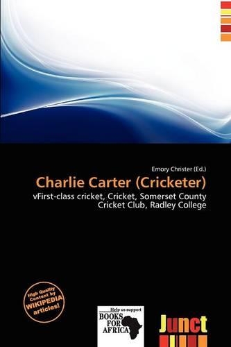 Charlie Carter (Cricketer): (English)