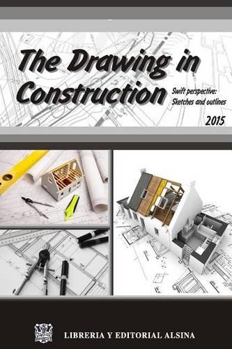 The drawing in construction