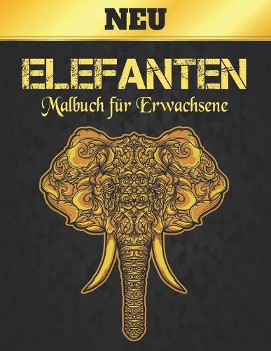 Elefanten Neu Malbuch für Erwachsene