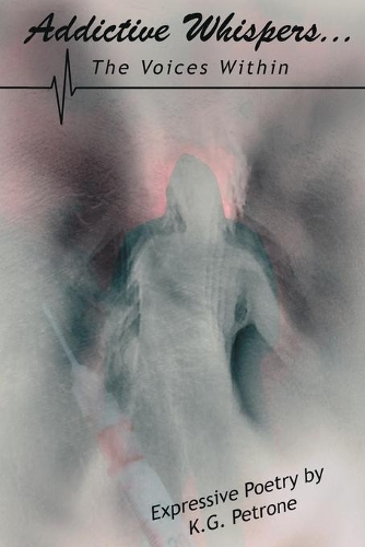 Addictive Whispers...: The Voices Within