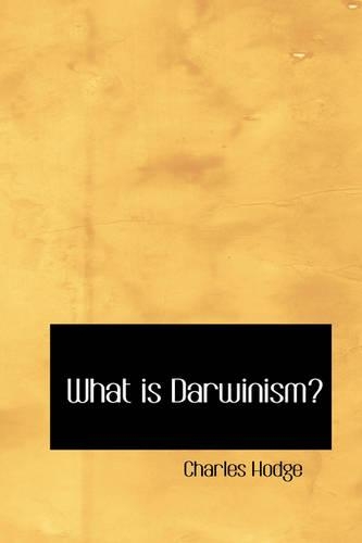 What Is Darwinism?