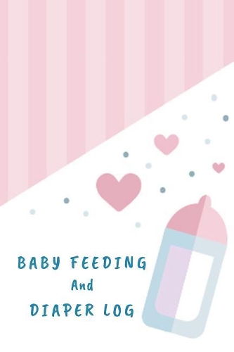 Baby Feeding And Diaper Log