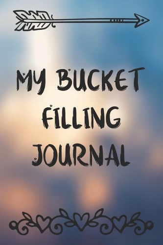 My Bucket Filling Journal