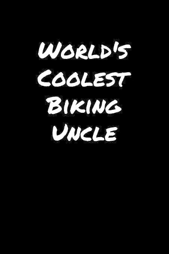 World's Coolest Biking Uncle