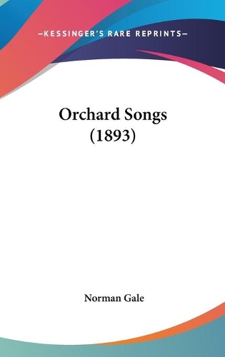 Orchard Songs (1893)
