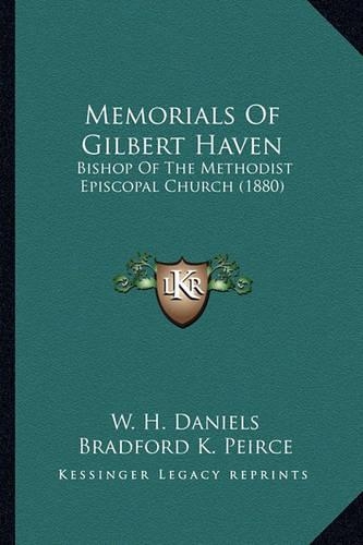 Memorials Of Gilbert Haven