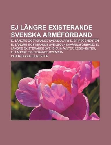 Ej Langre Existerande Svenska Armeforband