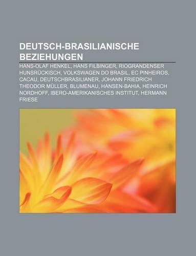 Deutsch-Brasilianische Beziehungen: Hans-Olaf Henkel, Hans Filbinger, Riograndenser Hunsruckisch, Volkswagen Do Brasil, EC Pinheiros, Cacau(German)