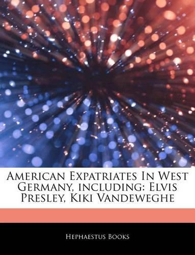 Articles on American Expatriates in West Germany, Including