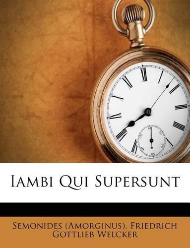 Iambi Qui Supersunt: (English)