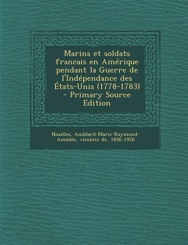 Marins et soldats francais en Amérique pendant la Guerre de l'Indépendance des États-Unis (1778-1783)
