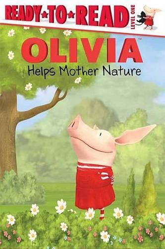 Olivia Helps Mother Nature: With Audio Recording(Ready-To-Read Olivia - Level 1 (Quality))