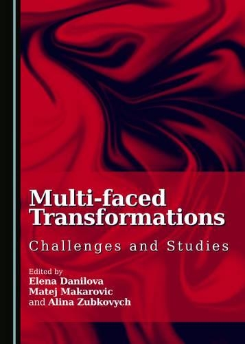 Multi-faced Transformations: Challenges and Studies(English)