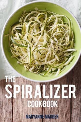 The Spiralizer Cookbook
