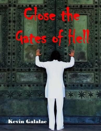 Close the Gates of Hell: (English)