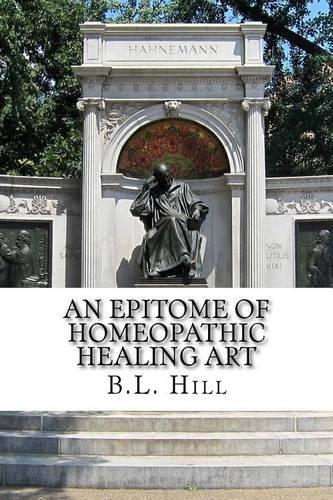 An Epitome of Homeopathic Healing Art