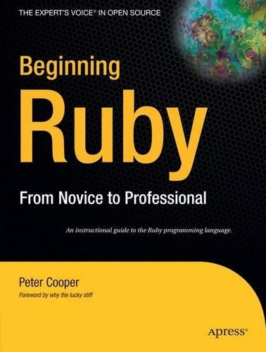 Beginning Ruby: From Novice to Professional