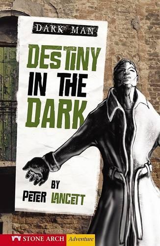 Destiny in the Dark: (Dark Man)
