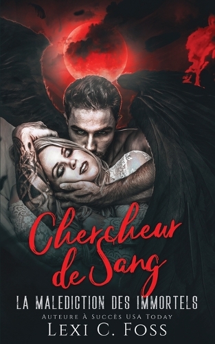 Chercheur de sang: (6 La Malédiction Des Immortels)