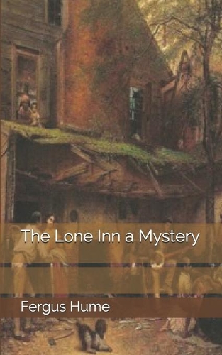 The Lone Inn a Mystery