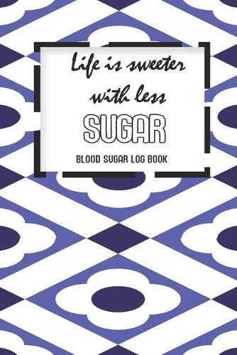 Blood Sugar Log: Be Brave, Strong & Proud Beat Diabetes Diabetic Health Blood Sugar Reading Glucose Tracker Log Book Journal