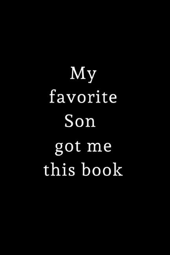 My Favorite Son Got Me This Book