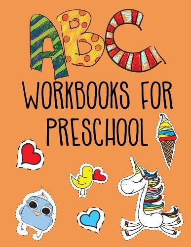 ABC Workbooks For Preschool: Letter Tracing Practice Book For Preschoolers, Kindergarten (Printing For Kids Ages 3-5)(5/8" Lines, Dotted)