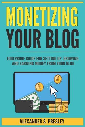 Monetizing Your Blog