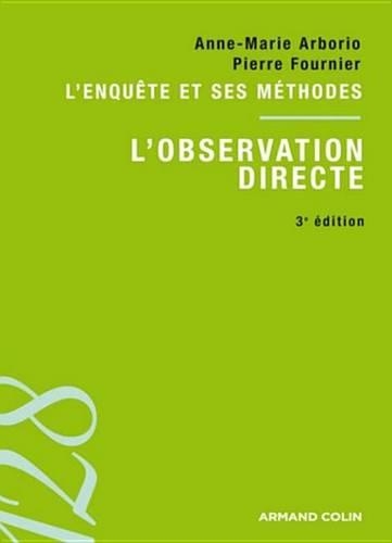 L'Observation Directe: L'Enquete Et Ses Methodes